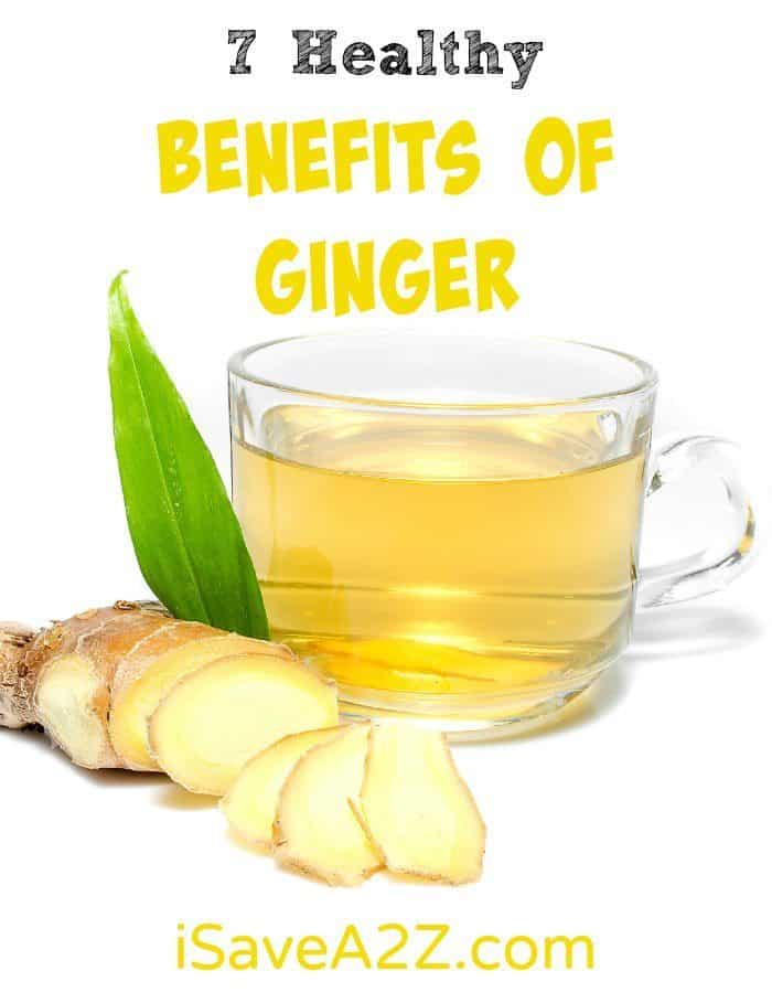 7 Healthy Benefits of Ginger 