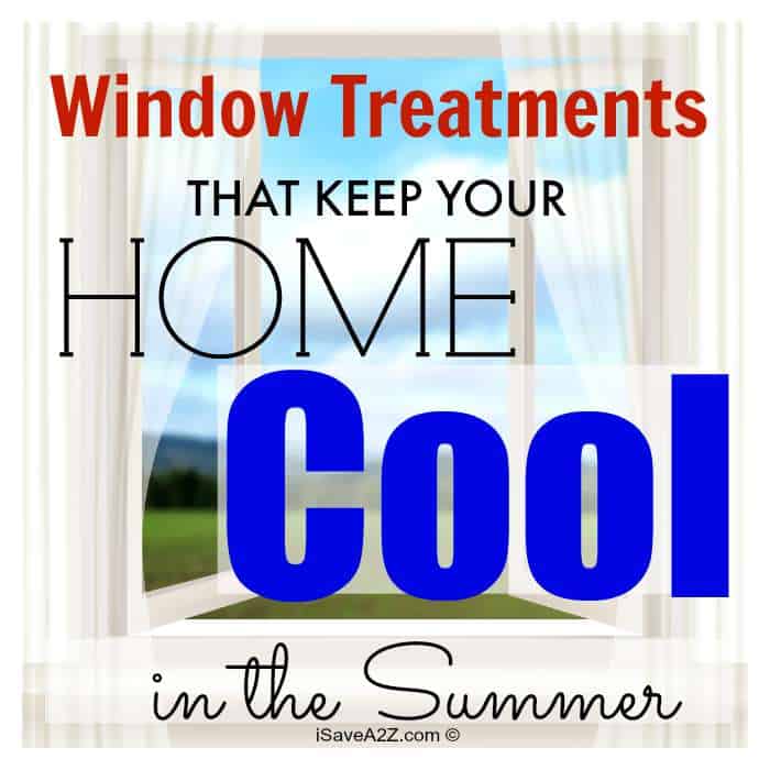 Window Treatments that Help Keep your Home Cool in the Summer