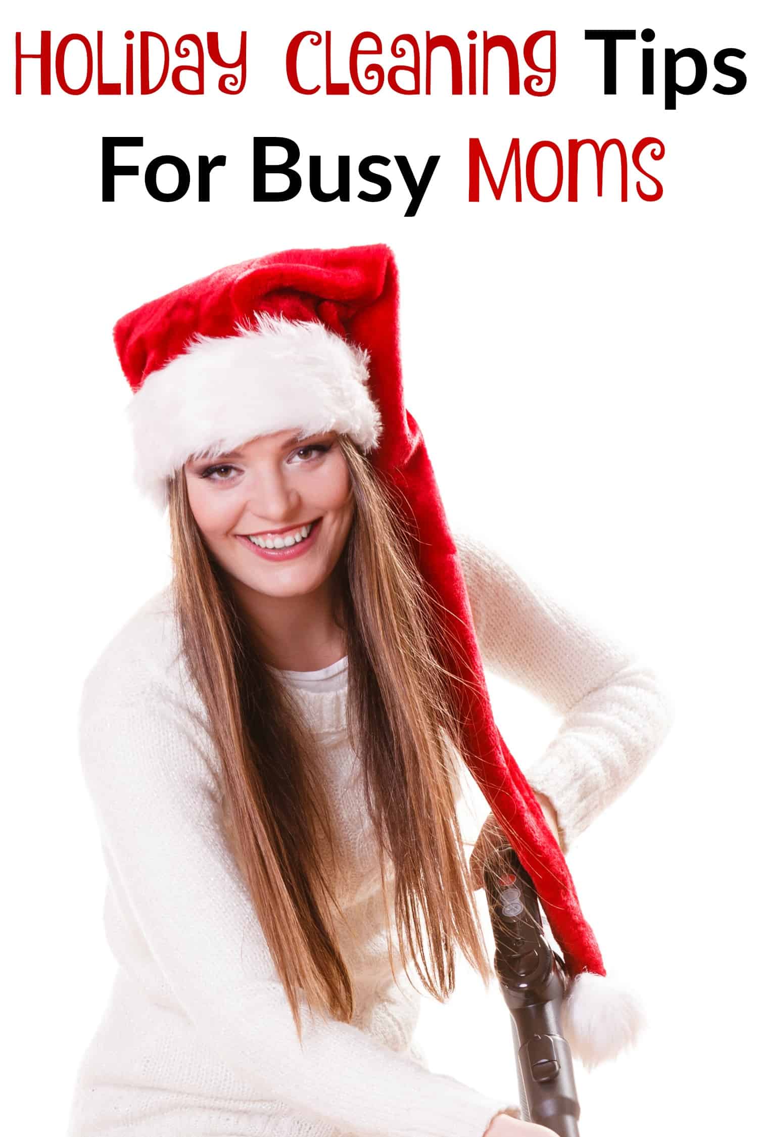 Holiday Cleaning Tips For Busy Moms