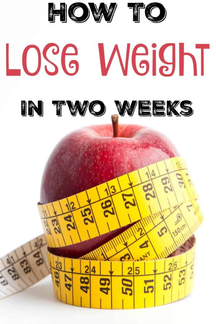 How To Lose Weight in Two Weeks