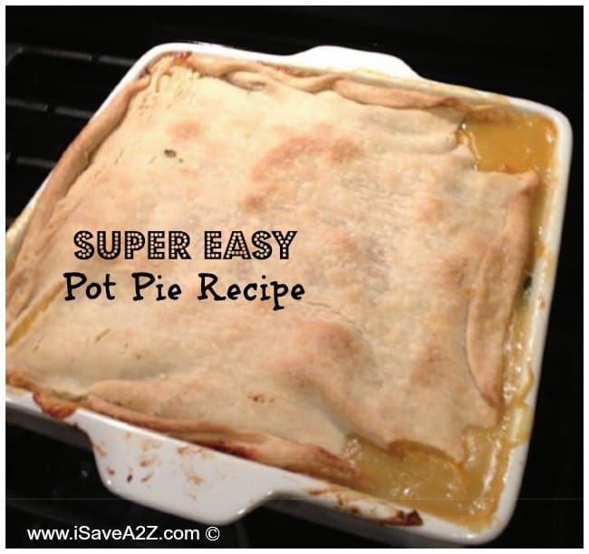 Super Easy Pot Pie Recipe