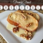 French Toast Casserole Recipe:  Make it Overnight