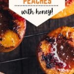 How to Grill Peaches the easy way