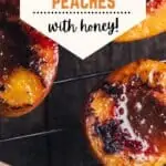 How to Grill Peaches the easy way