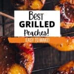 How to Grill Peaches the easy way