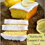 Starbucks Lemon Cake Copycat Recipe