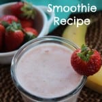 Strawberry Banana Smoothie Recipe