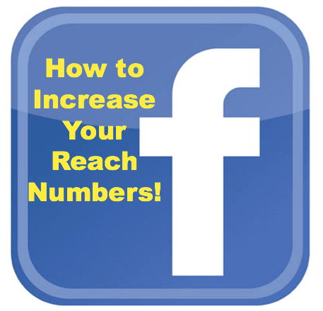 How to Increase your Facebook Reach Numbers