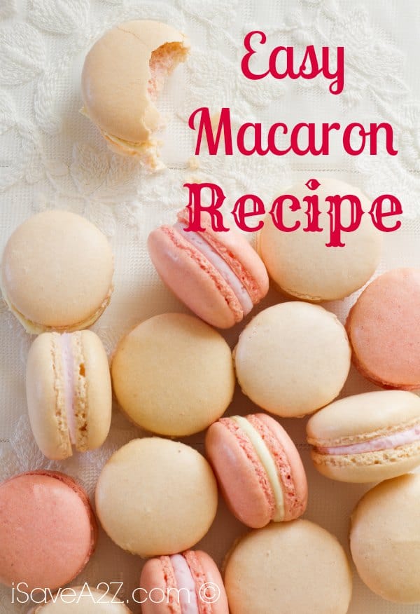 https://www.isavea2z.com/wp-content/uploads/2014/04/Easy-Macaron-Recipe.jpg