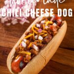 Easy Homemade Chili Cheese Dogs