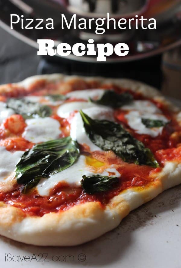 Pizza Margherita Recipe - iSaveA2Z.com