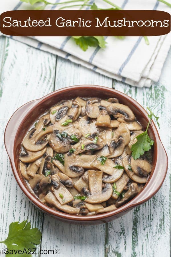 Sauteed Garlic Mushrooms