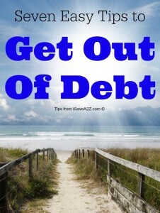 Seven Easy Tips to Get Out Of Debt