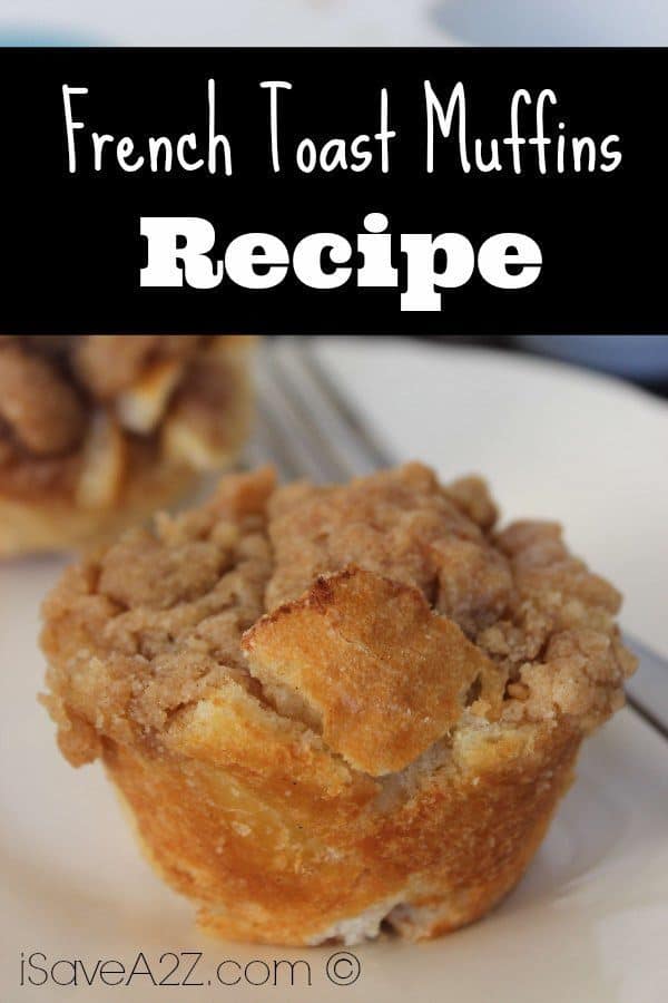 French Toast Muffins - iSaveA2Z.com