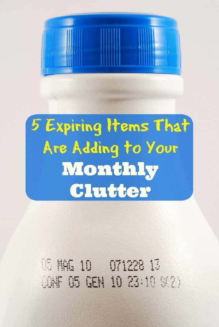 5 Expiring Items That Are Adding to Your Monthly Clutter