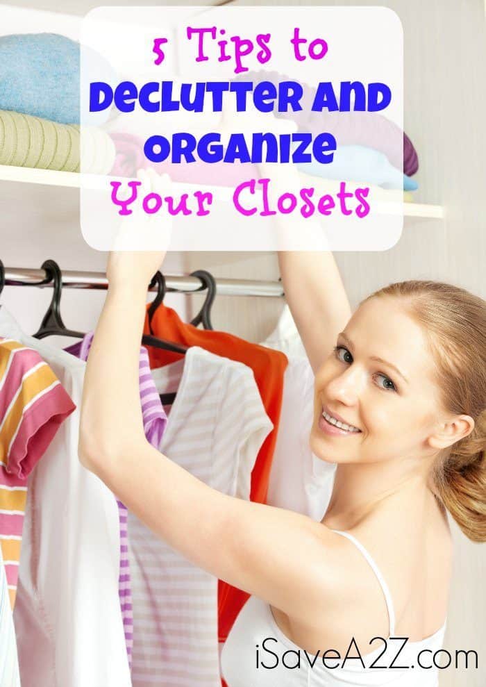 5 Tips to Declutter and Organize Your Closets