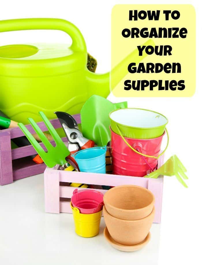 How to Organize Your Garden Supplies