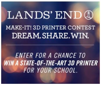 Lands’ End Win a 3D Printer and a $200 Gift Card