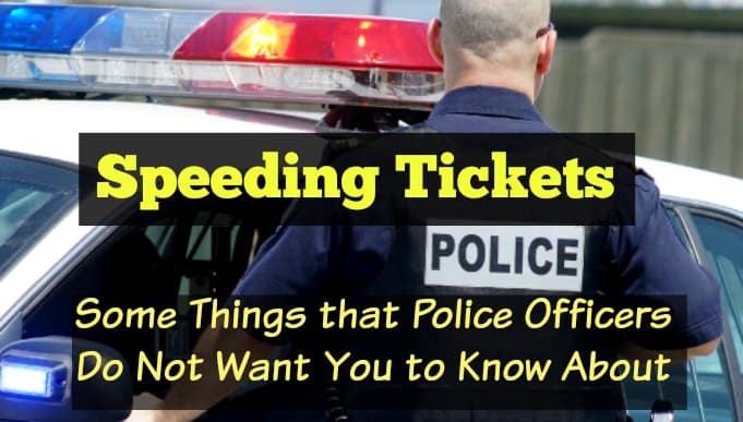 Things that Police Officers Do Not Want You to Know About