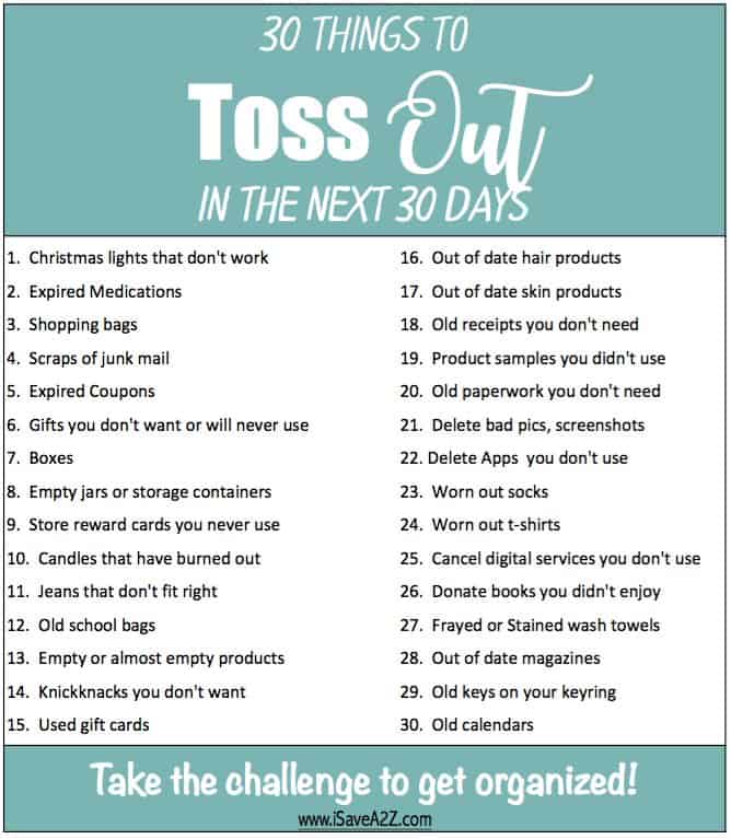 30 Things to TOSS OUT in the next 30 days!
