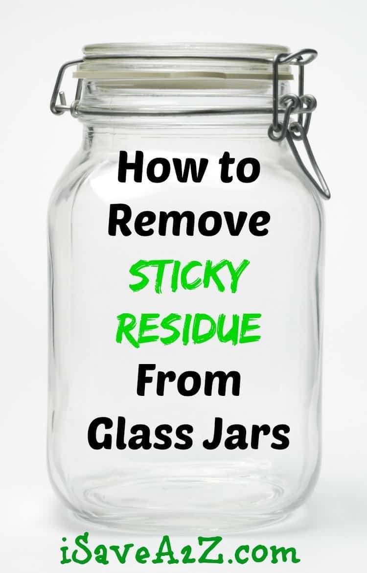 How to Remove Sticky Residue From Glass Jars