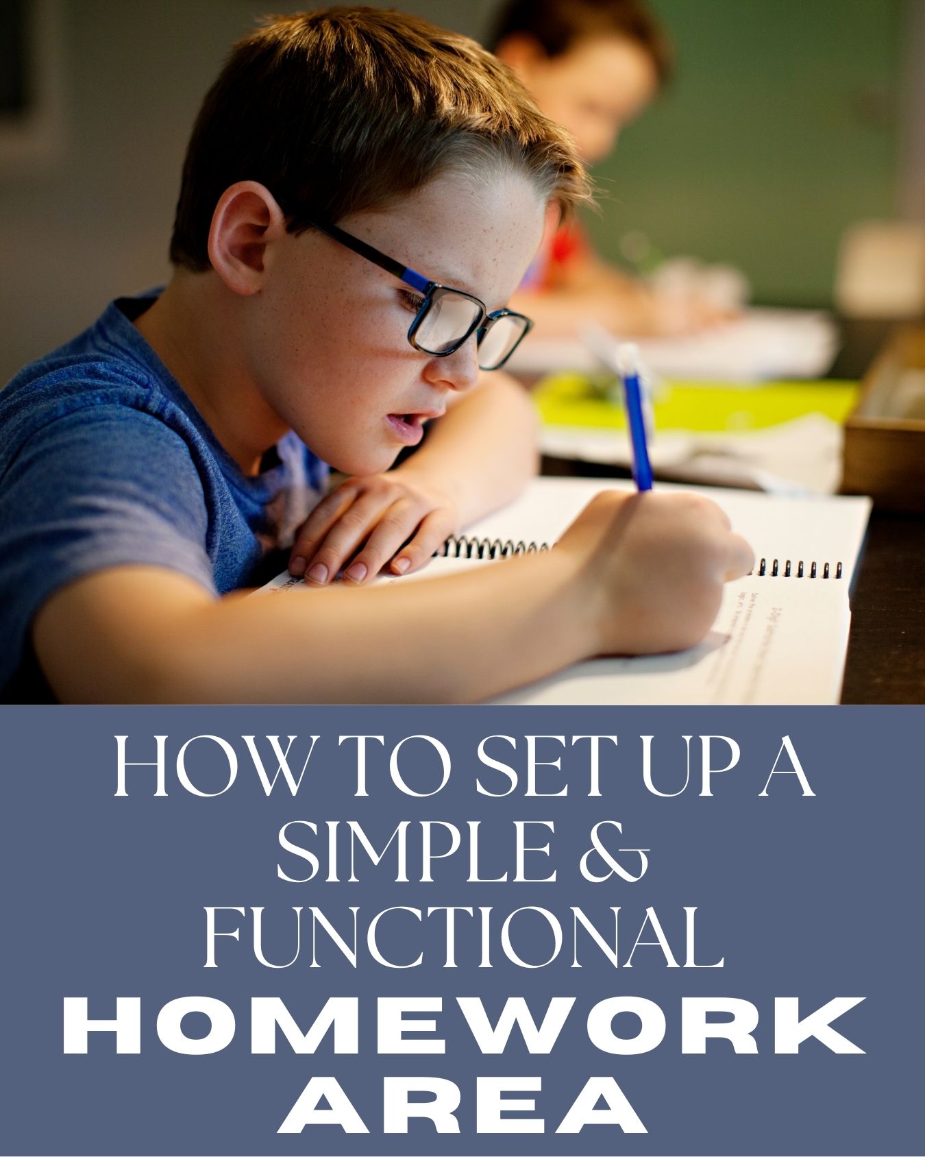 How to Set Up a Simple & Functional Homework Area
