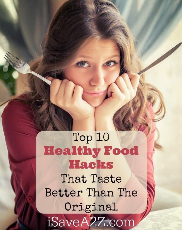 Top 10 Healthy Food Hacks That Taste Better Than The Original