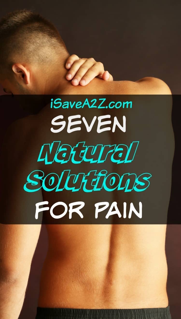 Seven Natural Solutions for Pain