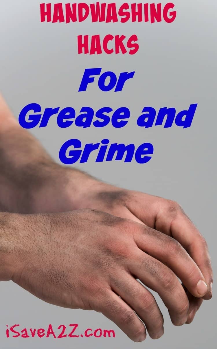 Handwashing Hacks For Grease and Grime