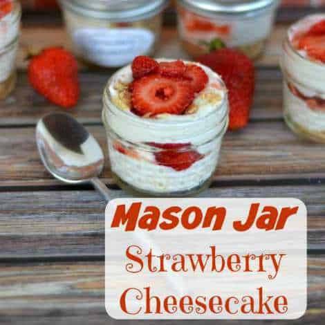 Mason Jar No Bake Strawberry Cheesecake