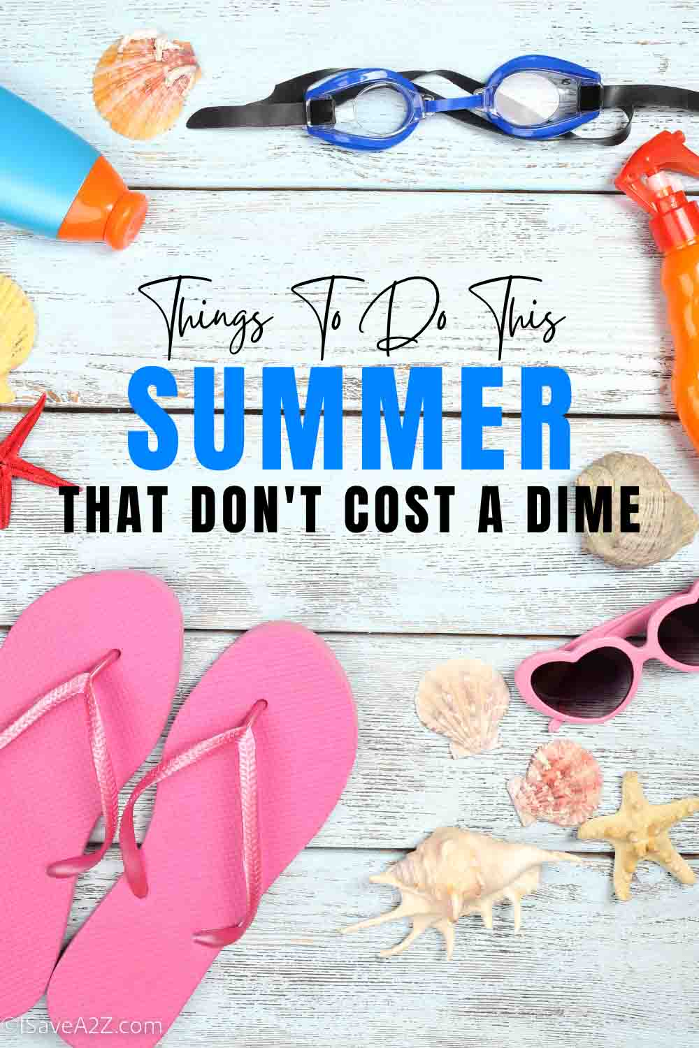Things to Do This Summer