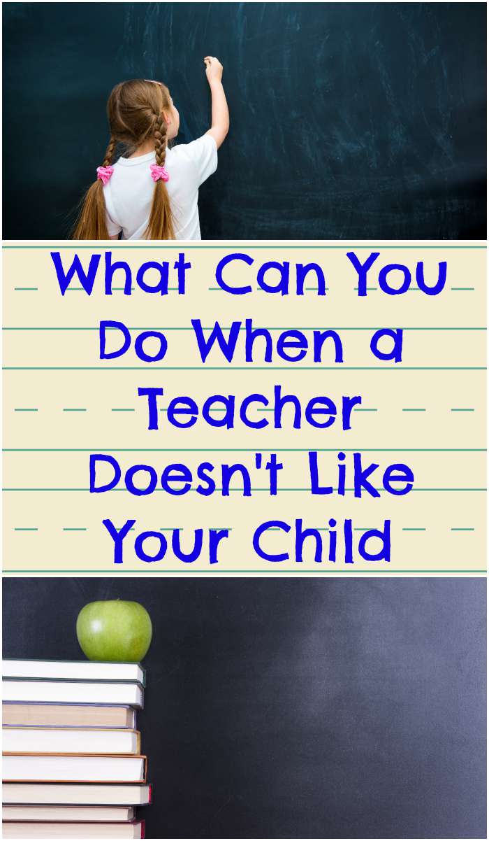 What Can You Do When a Teacher Doesn't Like Your Child