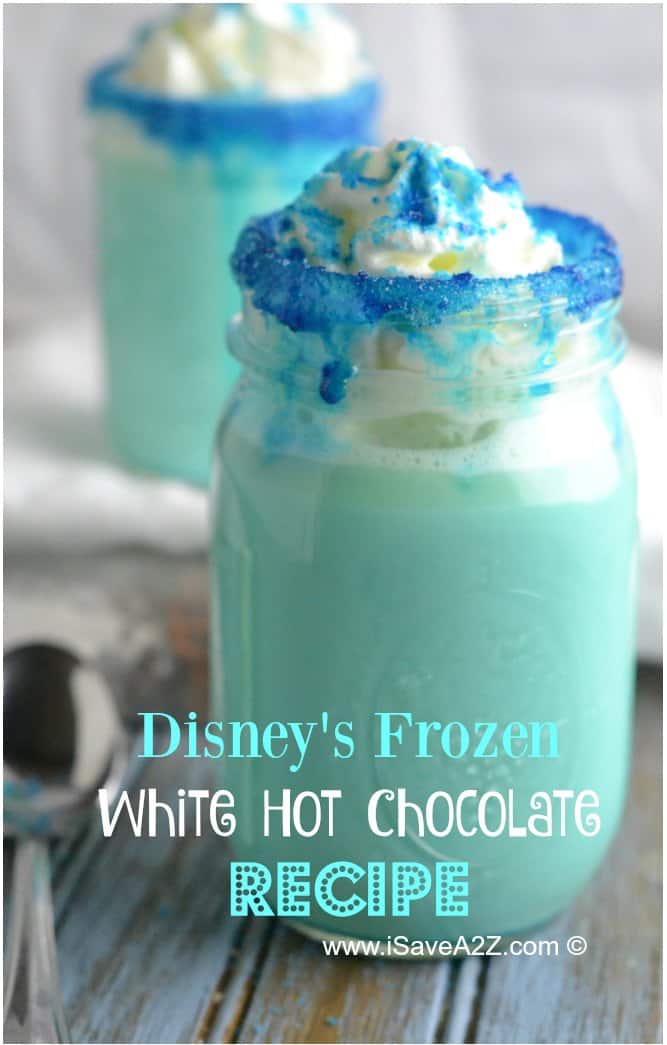 Disney's Frozen White Hot Chocolate Recipe