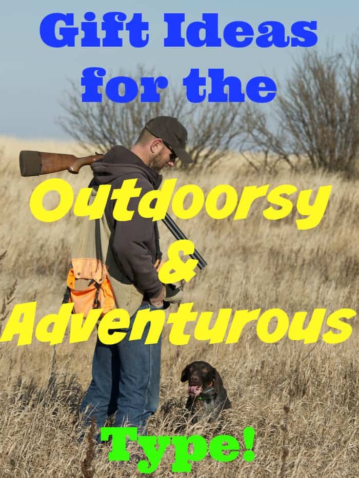 Gifts for the Outdoorsy and Adventurous Type