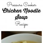 Pressure Cooker Chicken Noodle Soup Recipe