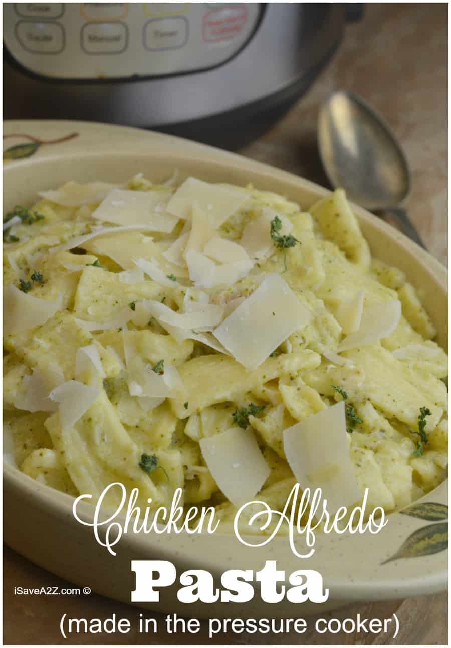 Chicken Alfredo Pasta  (made in the pressure cooker)