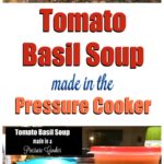 Nordstrom Tomato Basil Soup Made in the Pressure Cooker