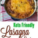 Keto Lasagna Recipe (made with no noodles)