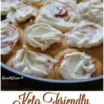 Keto Cinnamon Rolls Recipe - Low Carb and Made with Cream Cheese Frosting
