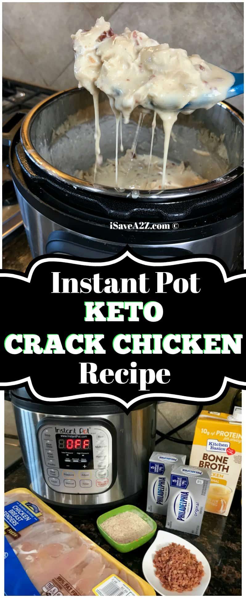 Instant Pot Keto Crack Chicken Recipe - iSaveA2Z.com