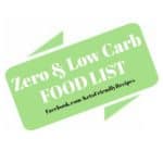 Almost Zero Carb Food List or Low Carb Food List