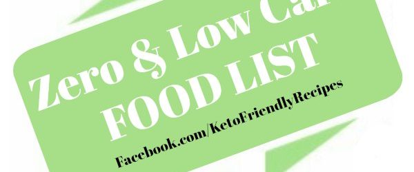 Almost Zero Carb Food List or Low Carb Food List