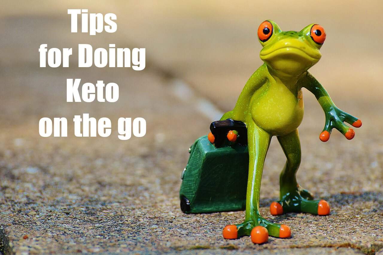 Tips for doing Keto on the go