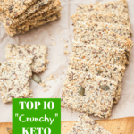 Top 10 Keto Diet Snacks that are Crunchy!