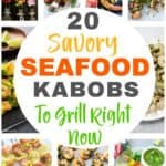 20 Savory Seafood Kabobs To Grill Right Now