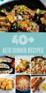 These 40+ keto dinner recipes are all amazing and I know you are going to love them too! Add a few to your meal plan this week and try them all over the next few weeks...you won't regret it!