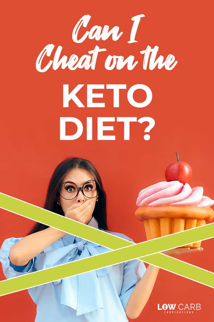 Can I cheat on the keto diet?