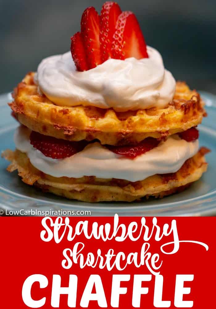 Keto Strawberry Shortcake Chaffle Recipe