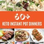 60+ Amazing Keto/Low Carb Instant Pot Dinner Ideas