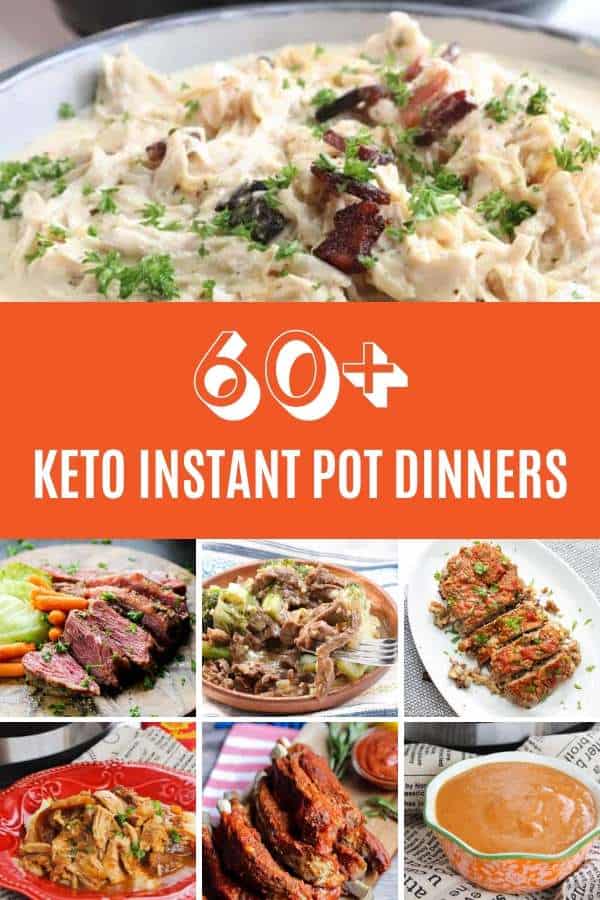 60+ Amazing Keto/Low Carb Instant Pot Dinner Ideas